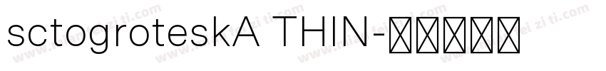 sctogroteskA THIN字体转换